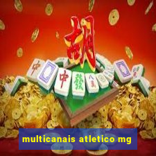 multicanais atletico mg